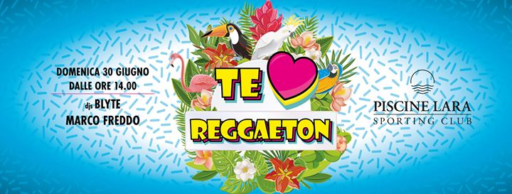 Lara Club Piscine • Te Amo Reggaeton
