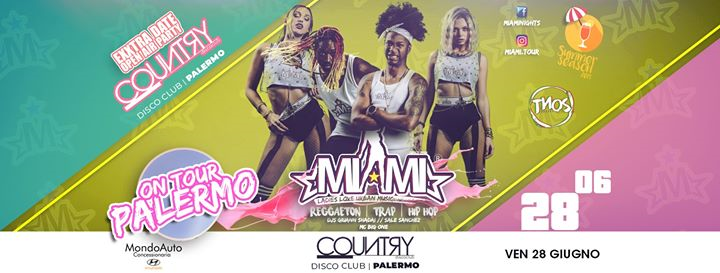 MIAMI (Reggaeton, Trap on tour) • Country, PA