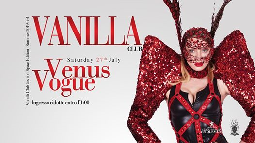 Venus Vogue - Saturday 24 August - Vanilla Club Jesolo