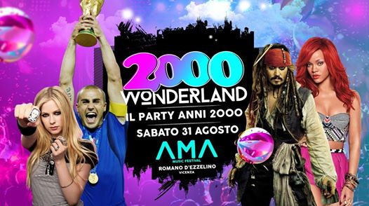 2000 Wonderland - AMA Music Festival - Romano D'Ezzelino
