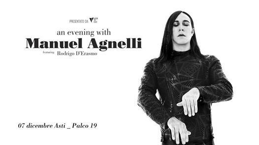 An Evening With Manuel Agnelli | Asti, Palco 19