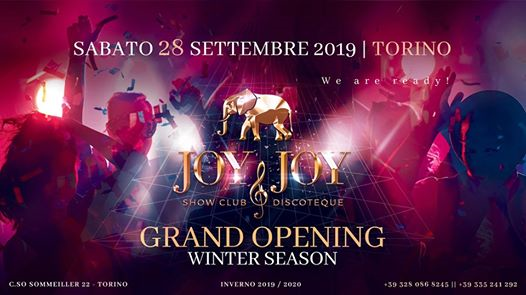 Joy & Joy • GRAND Opening • Sabato 28 Settembre 2019