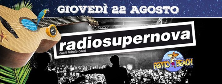 Radio Supernova Oasis Tribute Band live at Pepito Beach Club
