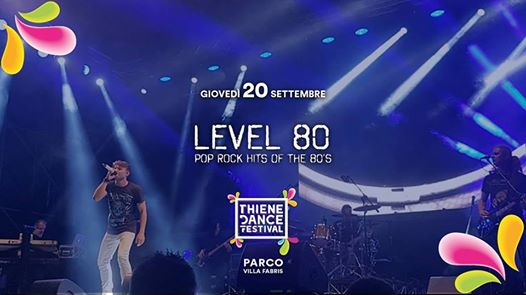 Level 80 in Concert - Thiene Dance Festival - Parco Villa Fabris