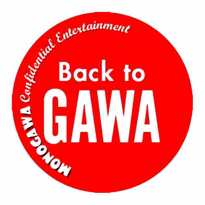 Monogawa Back to Gawa