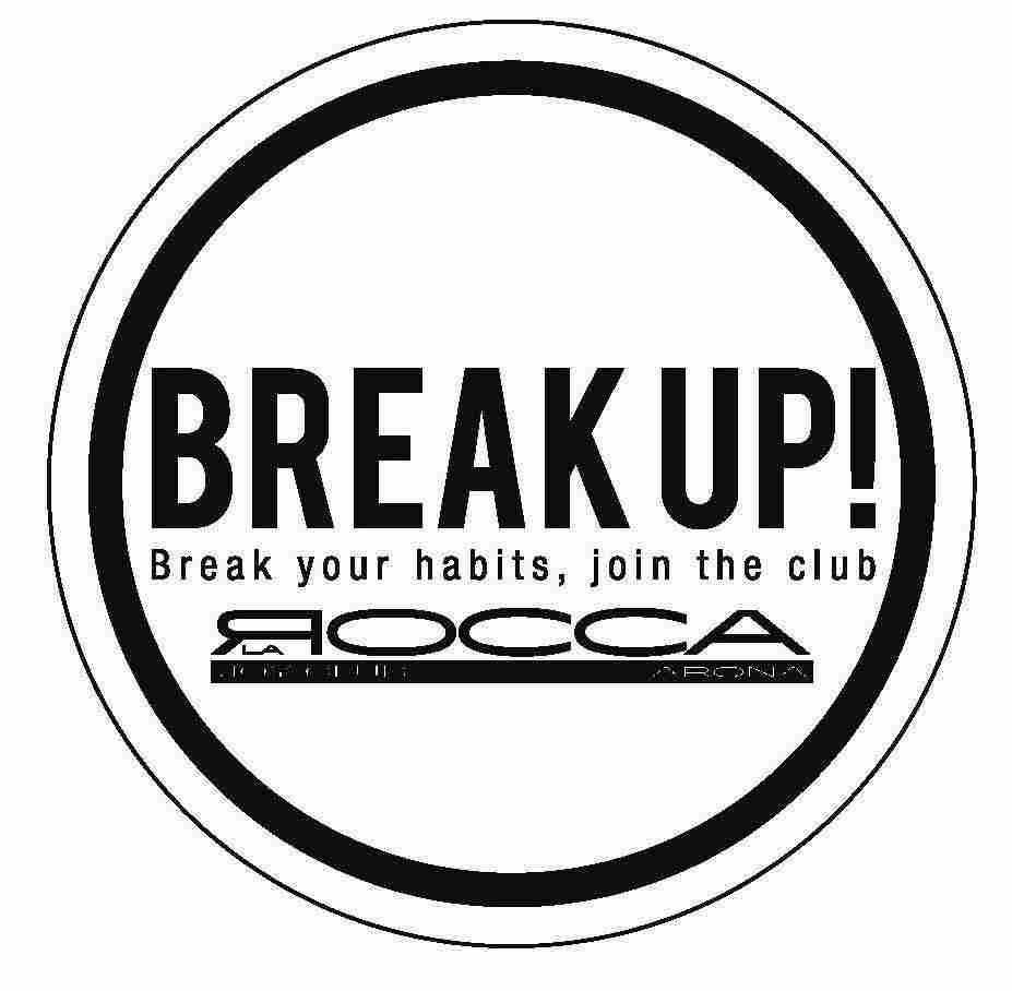 Break up!