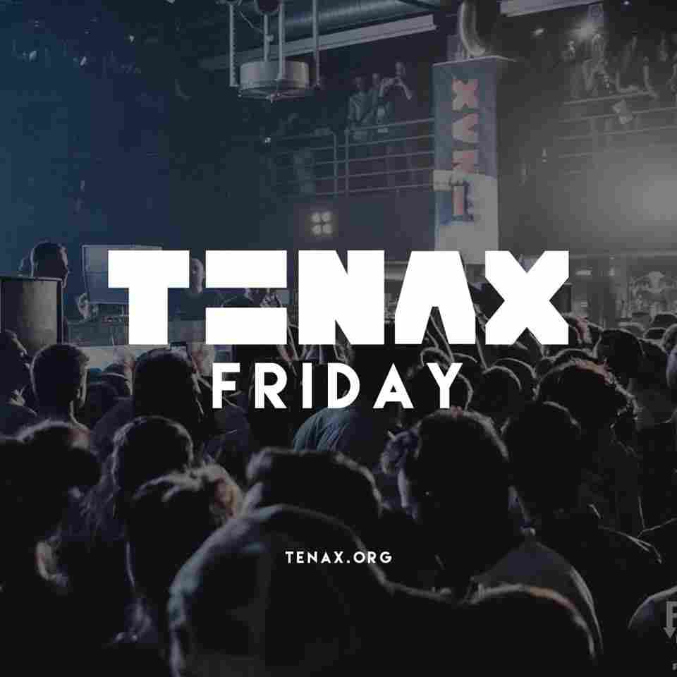 Tenax Friday